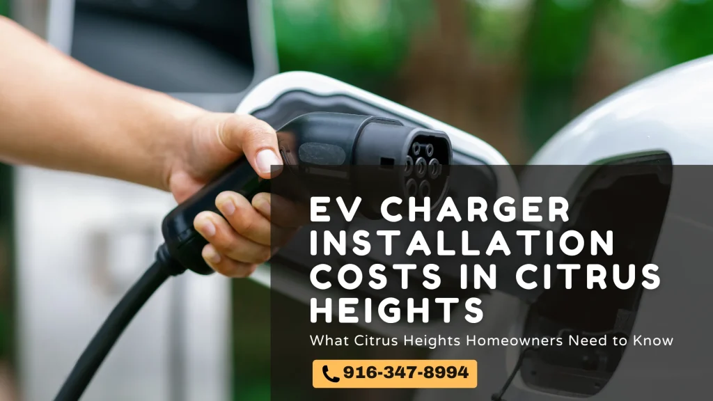 ev charger installation costs in citrus heights